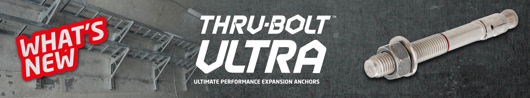 What’s New 🔥THRU-BOLT™ ULTRA, The Newest Certified Mechanical Expansion Anchor with extreme tensile strength and shear load capacities